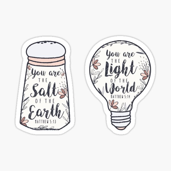 You Are Salt and Light Sticker