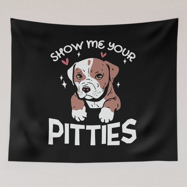 Item preview, Show Me Your Pitties designed and sold by Peter Stawicki.
