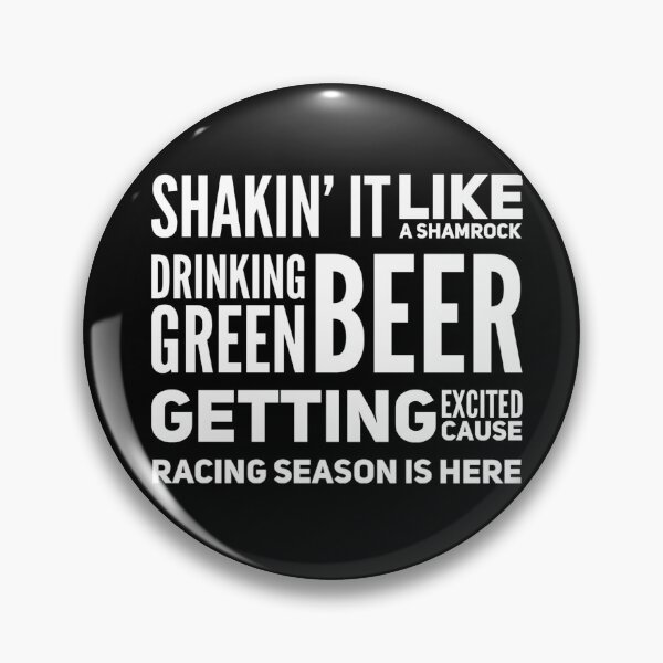 Item preview, Shakin It Like A Shamrock Drinking Green Beer Getting Excited Cause Racing Season is Here Funny St Patricks Day St Paddys Day Car Racing Lucky designed and sold by CarantinedChaos.