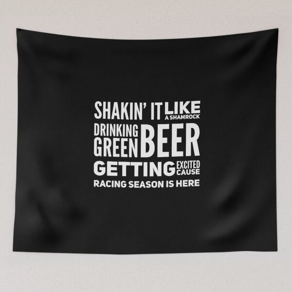 Item preview, Shakin It Like A Shamrock Drinking Green Beer Getting Excited Cause Racing Season is Here Funny St Patricks Day St Paddys Day Car Racing Lucky designed and sold by CarantinedChaos.