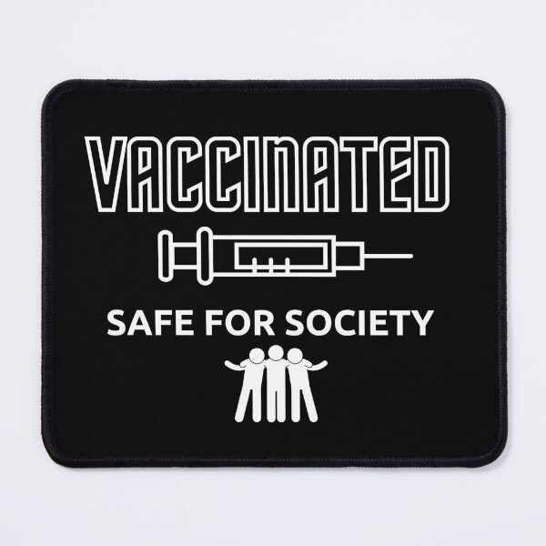 Item preview, Vaccinated Safe for Society White on Black - Typography designed and sold by AlinaOz.