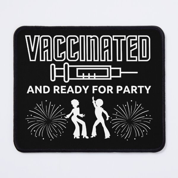 Item preview, Vaccinated and ready for party White on Black Typography designed and sold by AlinaOz.