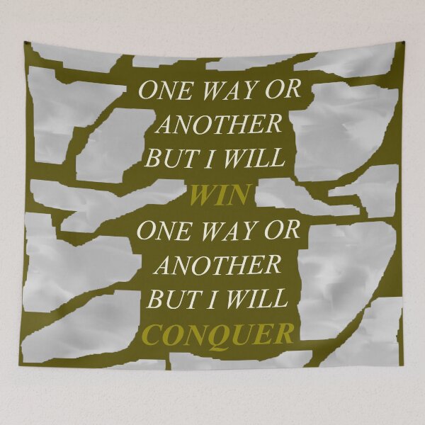 Item preview, One Way Or Another But I Will Win D103 designed and sold by SelfUpgrade.