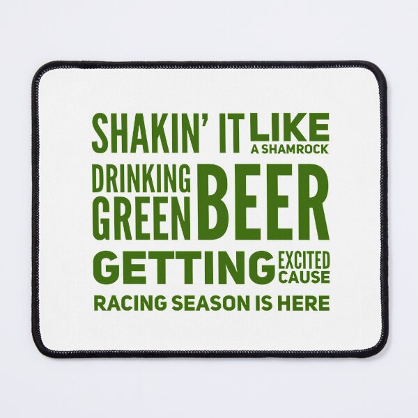 Item preview, Shakin It Like A Shamrock Drinking Green Beer Getting Excited Cause Racing Season is Here Funny St Patricks Day St Paddys Day Car Racing Lucky designed and sold by CarantinedChaos.