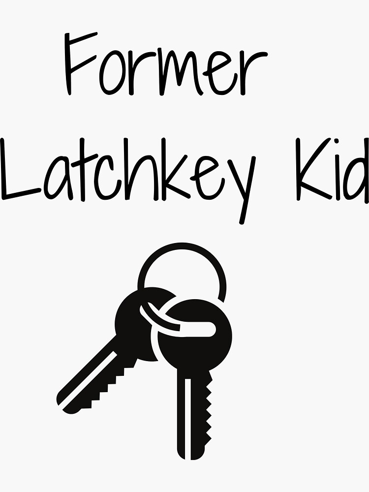 "Former Latchkey Kid" Sticker for Sale by AustaArt Redbubble