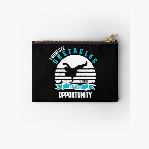 Item preview, I don't see obstacles I see opportunity Freerunning Parkour designed and sold by TheMattDesigns.