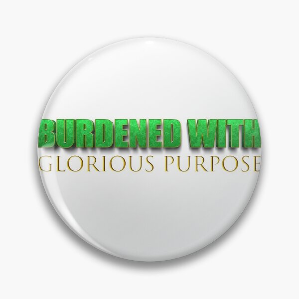 Item preview, burdened with glorious purpose designed and sold by damithez.