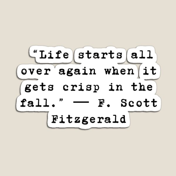Item preview, F. Scott Fitzgerald, The great Gatsby quote - Fall vibes design designed and sold by Theleochick.