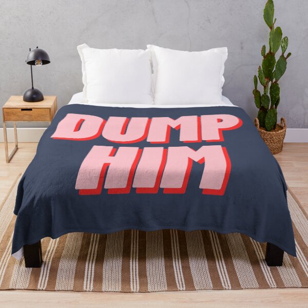 Item preview, Dump Him designed and sold by polishalpaca.