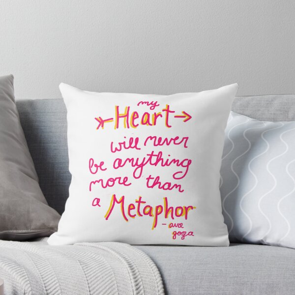 Item preview, My Heart Will Never Be Anything More Than a Metaphor designed and sold by KaSchmitt.