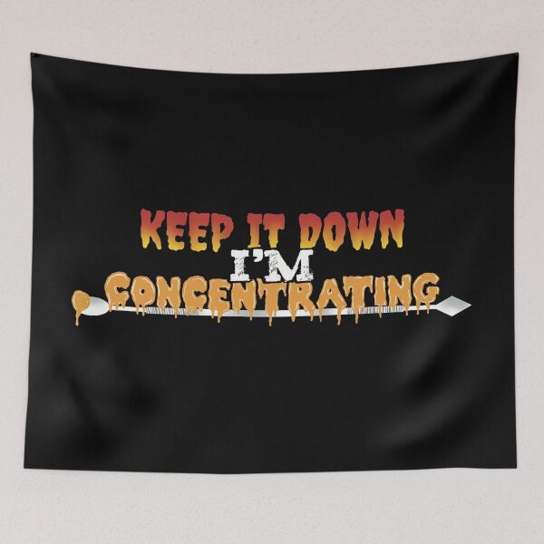 Item preview, Keep it down I’m Concentrating 3-Stoner Pun Dabs Wax THC Concentrates designed and sold by YomeHayin.