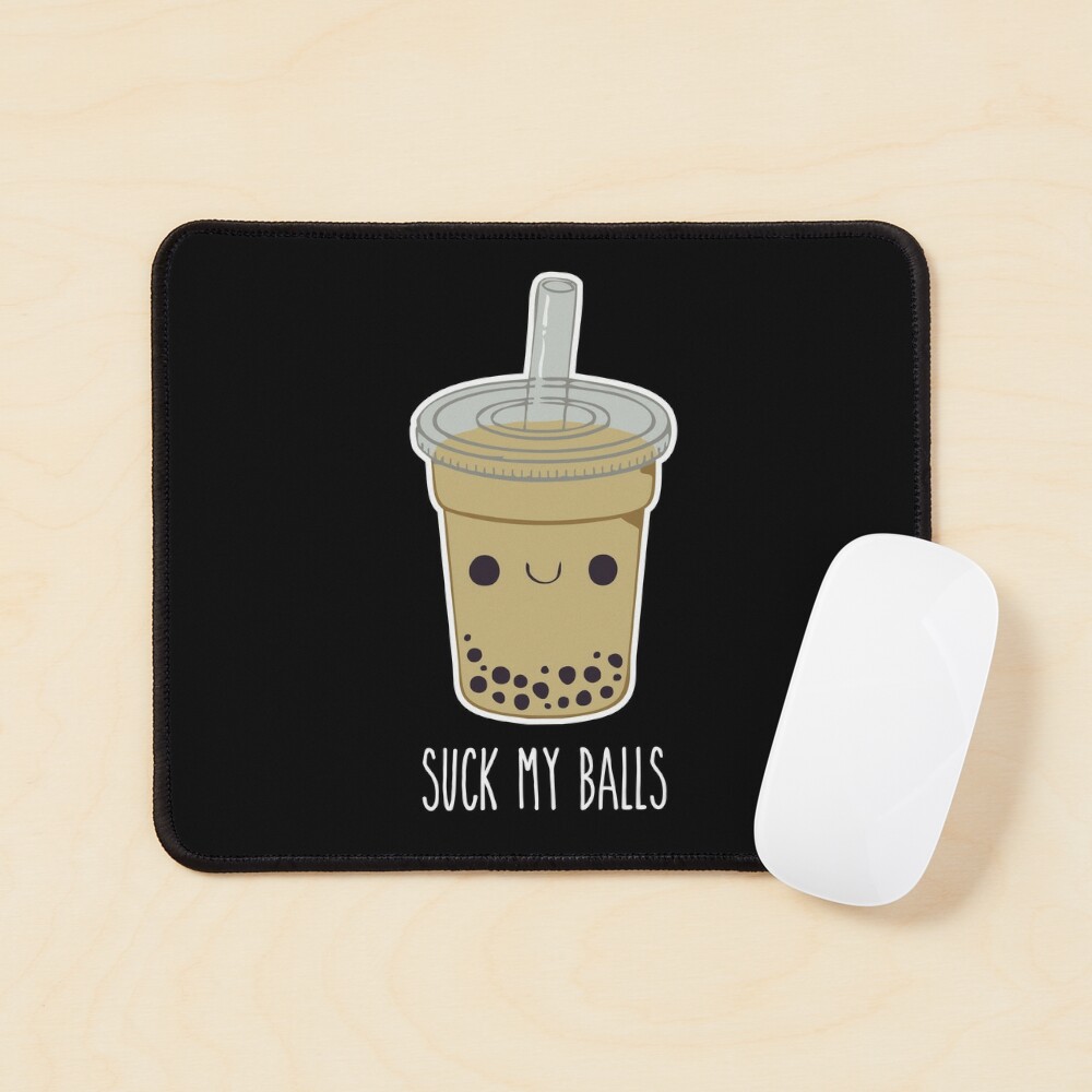 Suck My Balls - Silly Cartoon Boba Tea