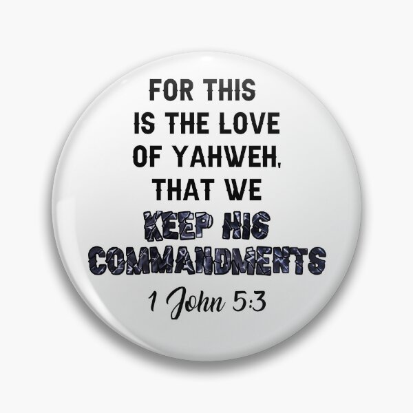 Item preview, For This Is The Love Of Yahweh, That We Keep His Commandments - Torah Bible Design designed and sold by Andrew Carter.