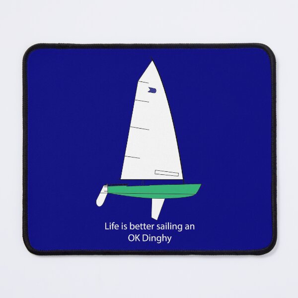 Item preview, Life is better sailing an OK Dinghy designed and sold by CHBB.