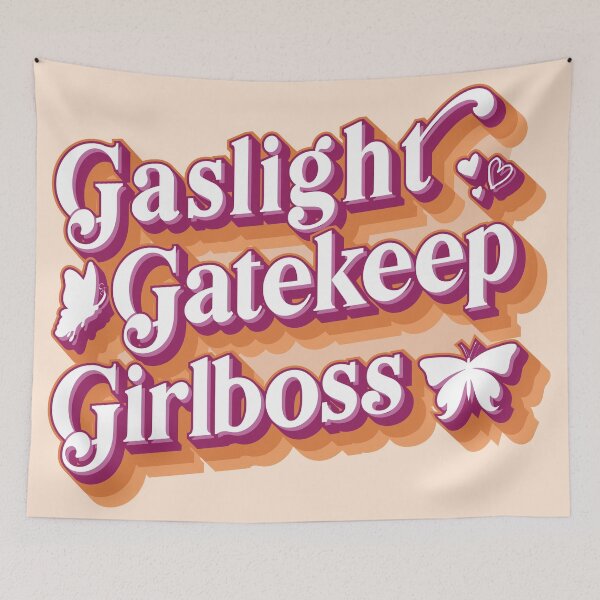 Item preview, Gaslight Gatekeep Girlboss designed and sold by enriquepma.