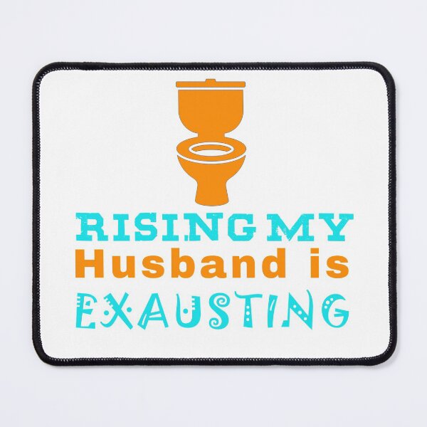Item preview, Rising my husband exaust me designed and sold by theDlab.