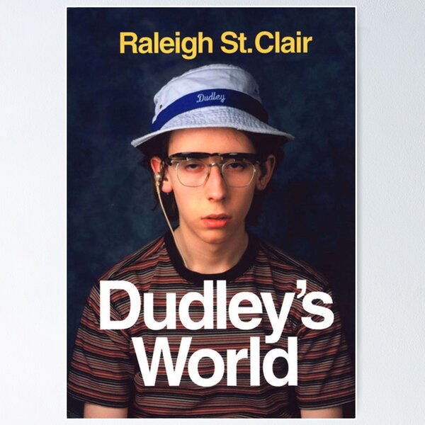 Item preview, dudley's world poster designed and sold by effrvscence.