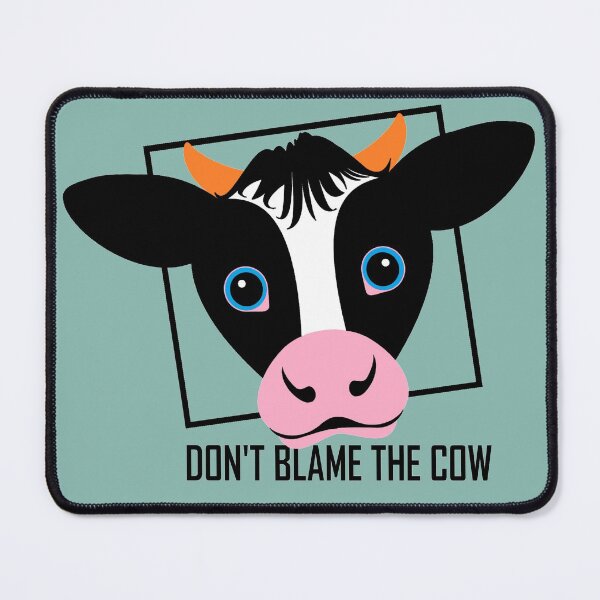 Item preview, DON'T BLAME THE COW designed and sold by Jean Gregory Evans.