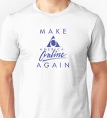 Make America Online Again Unisex T-Shirt