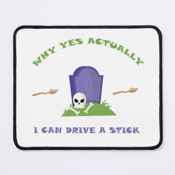 Item preview, why yes actually i can drive a stick designed and sold by krimobk.