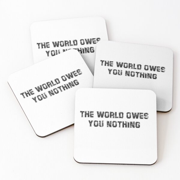 Item preview, The world owes you nothing - Mark Twain quote designed and sold by BILAL SHU12.