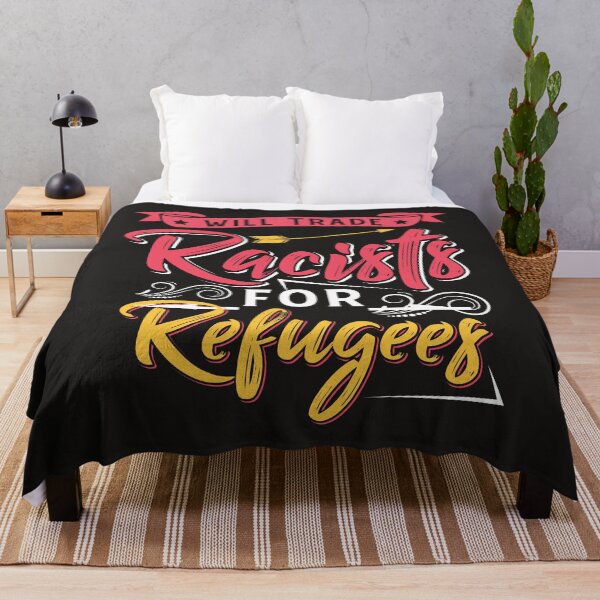 Item preview, will trade for racists refugees designed and sold by Luckydoe1.