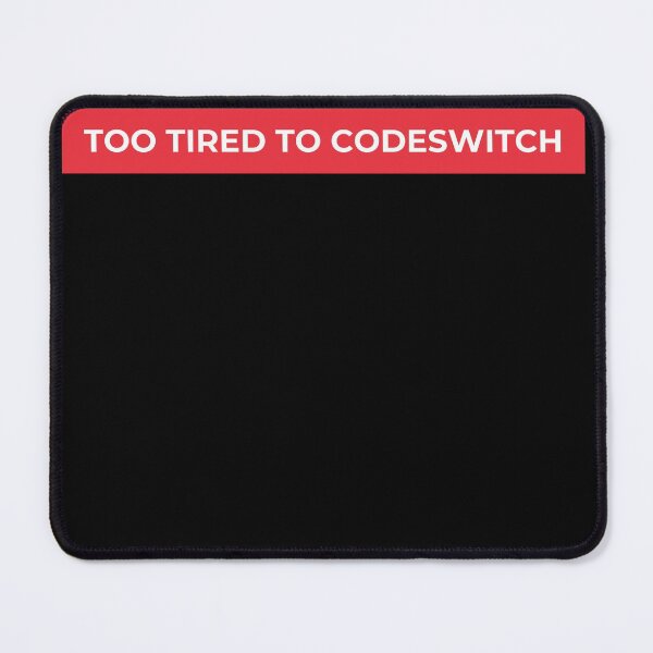 Artikelvorschau, Zu müde für Codeswitch entworfen und verkauft von AZZOUZDESIGNER.