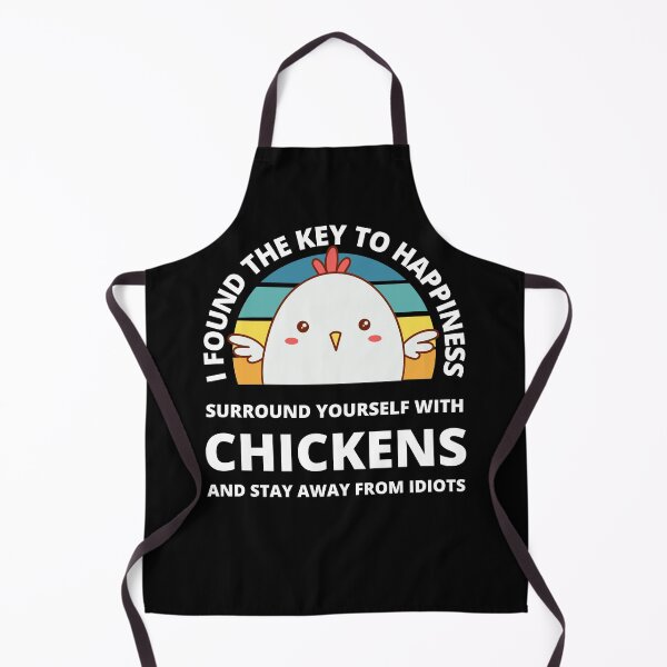 Item preview, I found the key to happiness, surround yourself with chickens designed and sold by appareltolove.