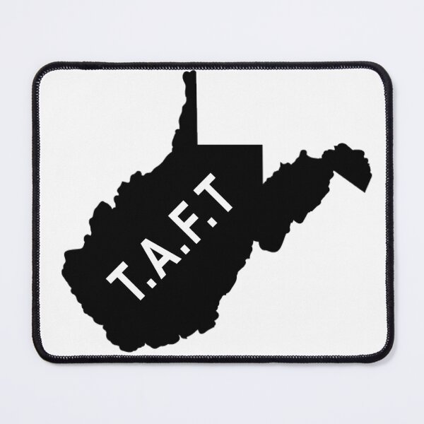 Item preview, TAFT This aint Texas West Virgina designed and sold by RossDillon.