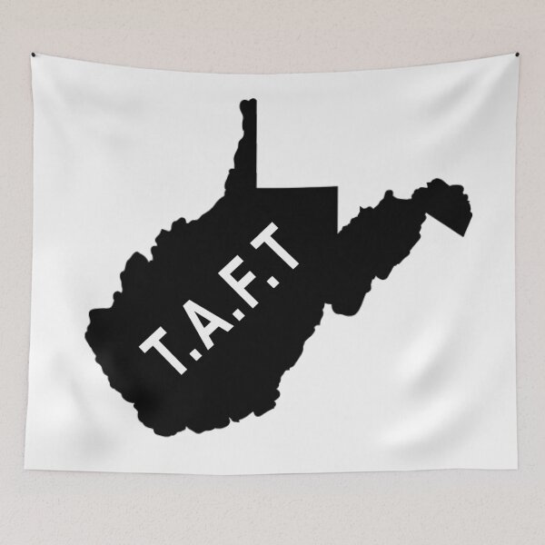 Item preview, TAFT This aint Texas West Virgina designed and sold by RossDillon.