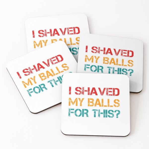 Item preview, i shaved my balls  designed and sold by KefinStore.