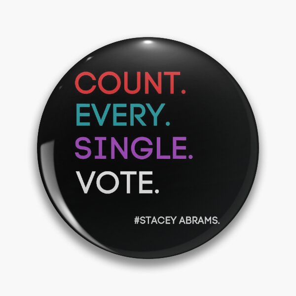 Item preview, Count Every Single Vote Stacey Abrams  designed and sold by TishMiryah.