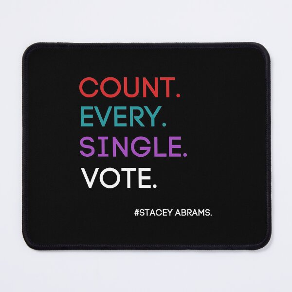 Item preview, Count Every Single Vote Stacey Abrams  designed and sold by TishMiryah.