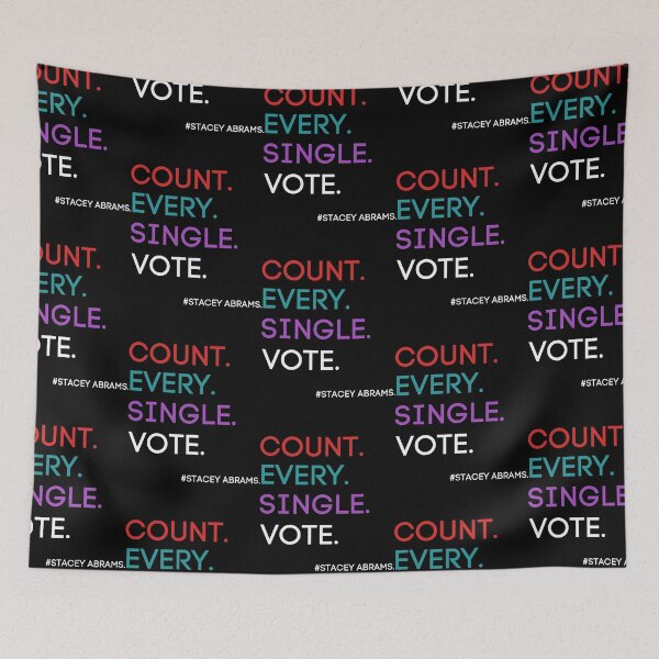 Item preview, Count Every Single Vote Stacey Abrams  designed and sold by TishMiryah.