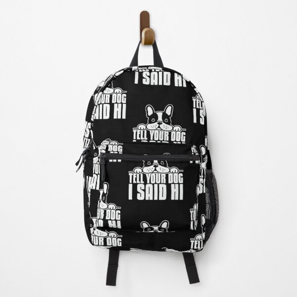 Item preview, Tell Your Dog I Said Hi designed and sold by Peter Stawicki.
