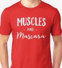 Muscles and Mascara Unisex T-Shirt