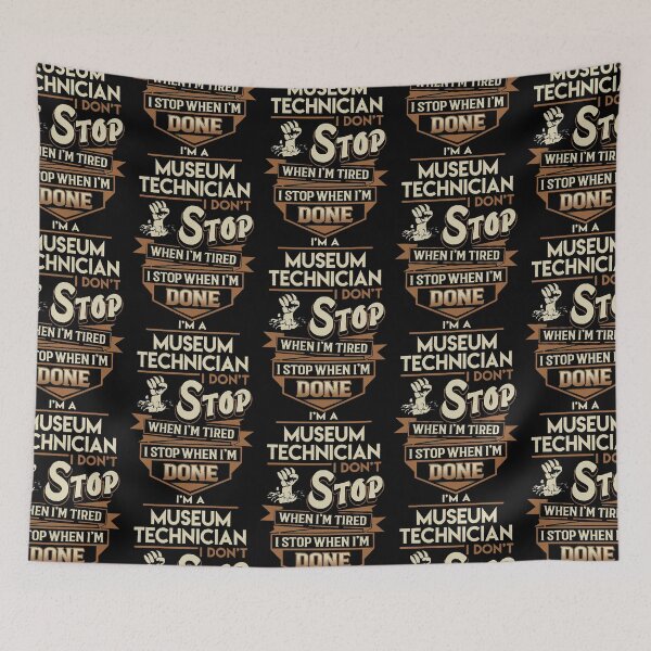 Aperçu de l'œuvre Technicien de musée - I Stop When Done Item Tee créée et vendue par TishMiryah.