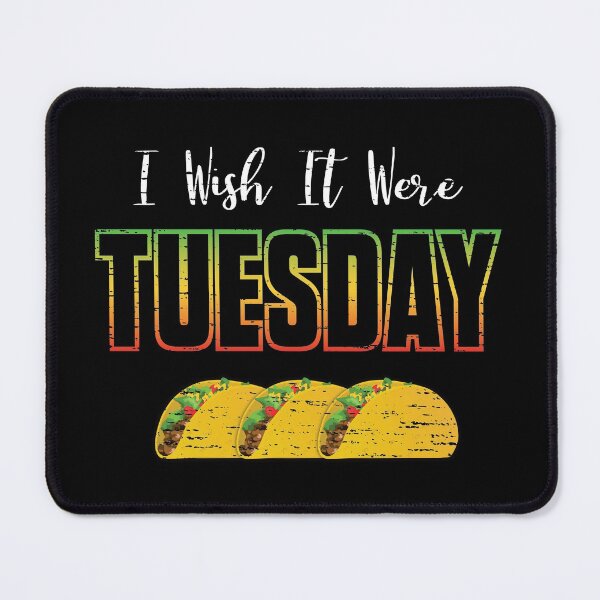 Item preview, I Wish It Were Tuesday designed and sold by NoBonesLife.