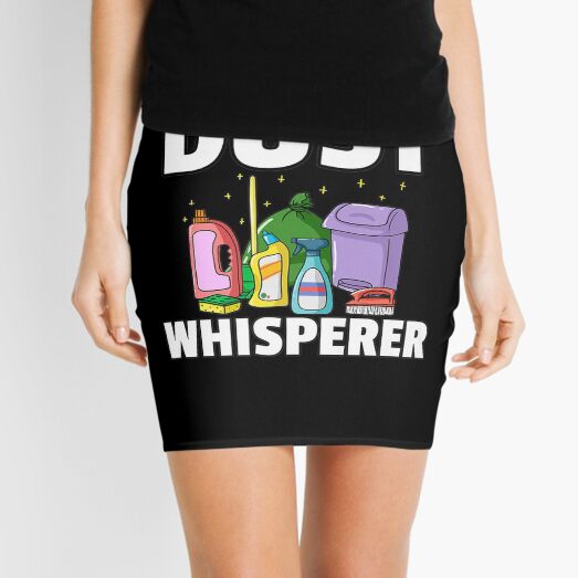 Dust Whisperer Housekeeping Cleaning Gift Housekeeper Premium Mini Skirt