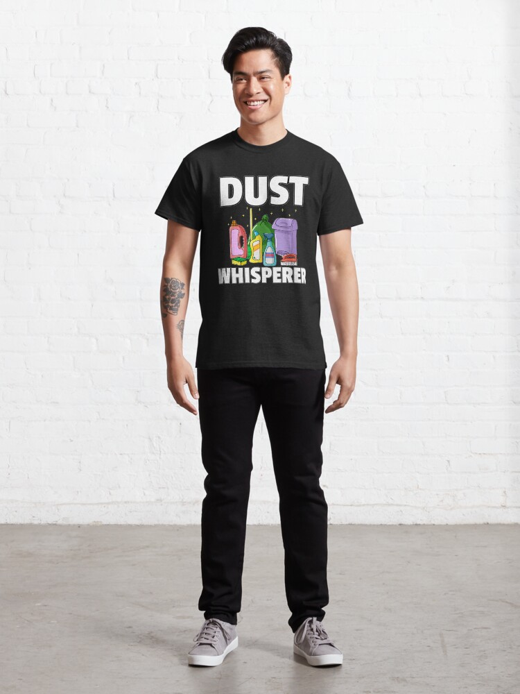 Alternate view of Dust Whisperer Housekeeping Cleaning Gift Housekeeper Premium Classic T-Shirt