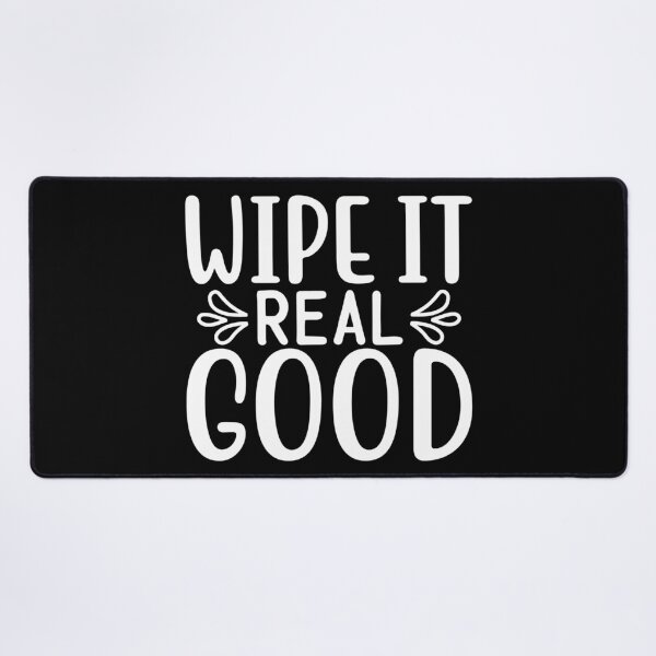 Item preview, Bathroom humor wipe it down designed and sold by Astralia.