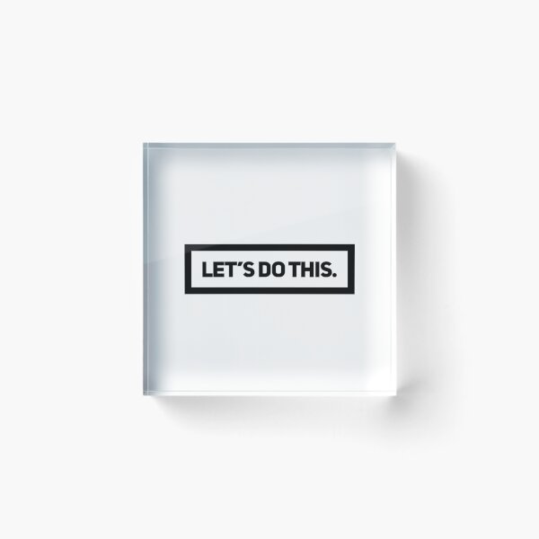 Item preview, Let's Do This Motivational Design designed and sold by John Schaefer.