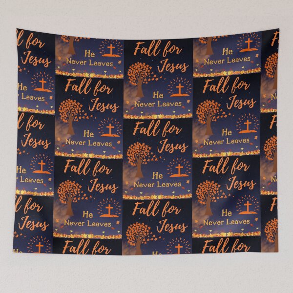 Item preview, Fall For Jesus He Never Leaves designed and sold by WoodburyLake.
