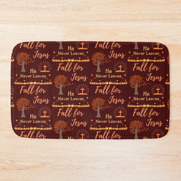 Item preview, Fall For Jesus He Never Leaves designed and sold by WoodburyLake.