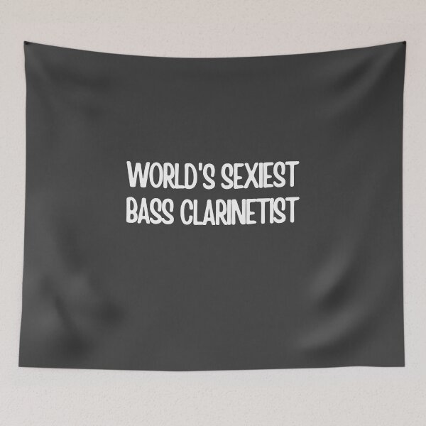 Item preview, Worlds Sexiest Bass Clarinet Player designed and sold by choceclairs.