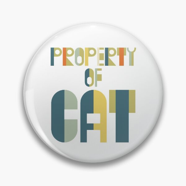 Item preview, Property of Cat designed and sold by monkeyfracas.