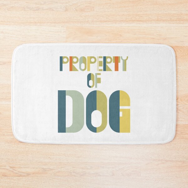 Item preview, Property of Dog designed and sold by monkeyfracas.