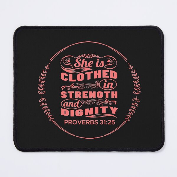 Item preview, She Is Clothed In Strength And Dignity - Proverbs 31:25 designed and sold by edwinvisuals.