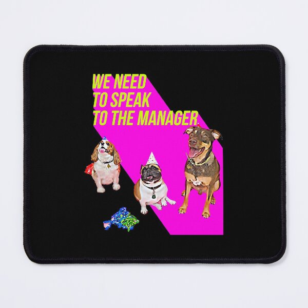 Item preview, We need to speak to the Manager (3 dogs Pink)  designed and sold by anwright75vdc.