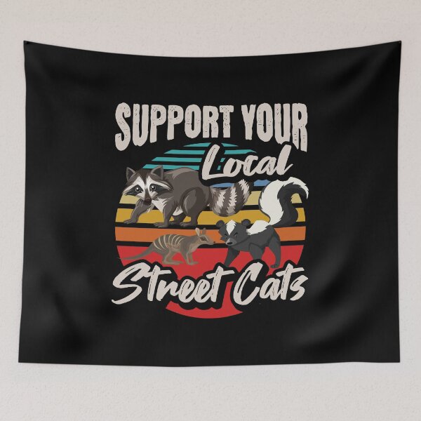 Item preview, Support Your Local Street Cats, Raccoon Skunk, and Possum Lovers designed and sold by Merchking1.